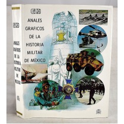 Anales Graficos de la Historia Militar de Mexico: 1810-1991 (Spanish Edition)